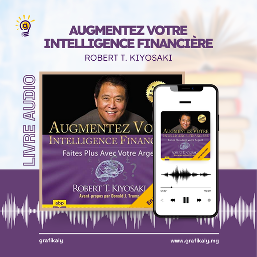 Livre Audio - Augmentez votre intelligence financière (R.K)